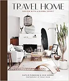 Travel Home: Design with a Global Spirit    Hardcover – September 24, 2019 | Amazon (US)