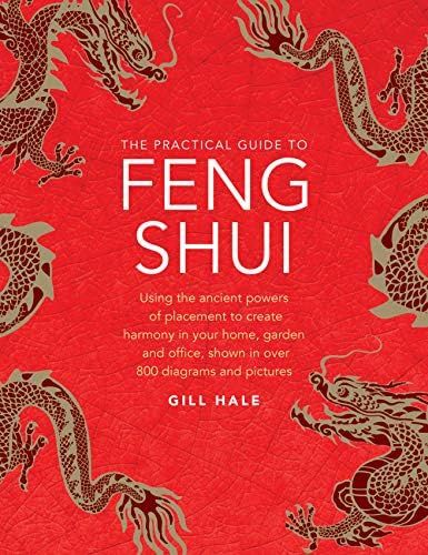 The Practical Guide to Feng Shui: Using the Ancient Powers of Placement to Create Harmony in Your Ho | Amazon (US)