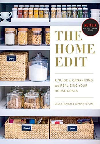 The Home Edit: A Guide to Organizing and Realizing Your House Goals: Shearer, Clea, Teplin, Joann... | Amazon (US)