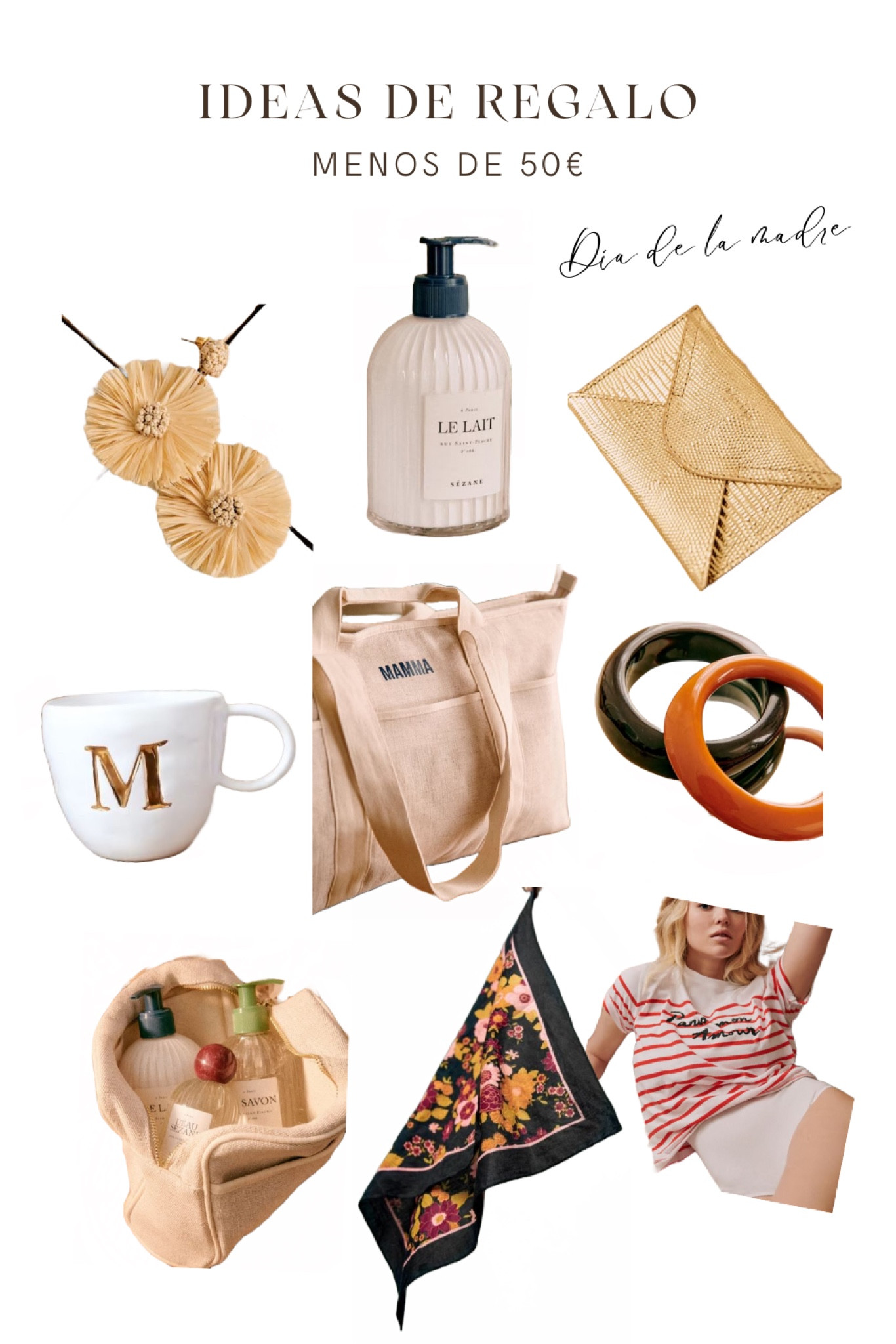 Ideas de regalo para el día de la madre (por menos de 50€)
Leche corporal
Taza personalizada
Bolso personalizado
Pañuelo
Pendientes
Tarjetero
Camiseta de rayas
Neceser 
Pulseras 

#LTKeurope #LTKGiftGuide #LTKunder50