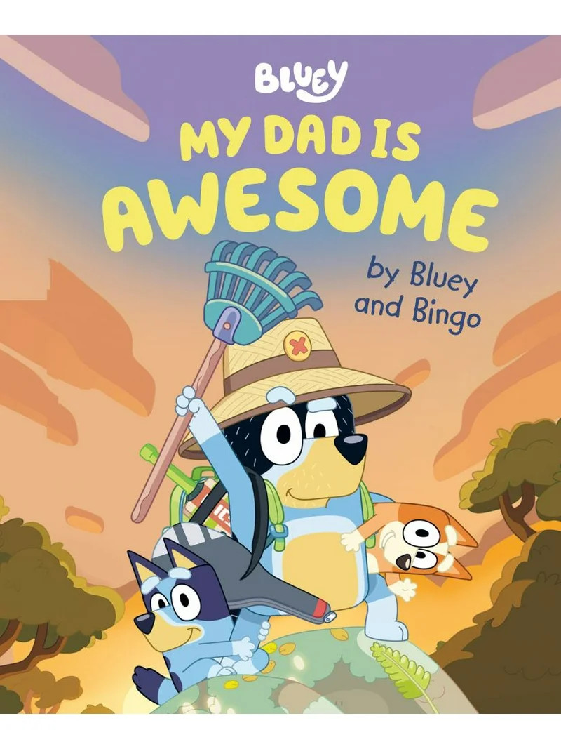 PENGUIN YOUNG READERS LIC: My Dad Is Awesome by Bluey and Bingo (Hardcover) | Walmart (US)