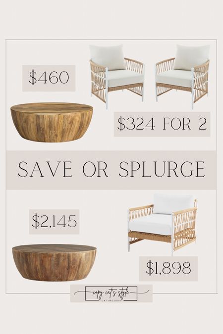 Save or Splurge Furniture Finds, look for less wood coffee table, Serena and Lily chair look for less 

#LTKstyletip #LTKhome