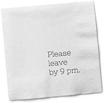 Funny Napkins - PLEASE LEAVE BY 9PM - Boutique Cocktail Napkins, 5"X5", Pack Of 20 Party Napkins | Amazon (US)