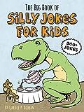 The Big Book of Silly Jokes for Kids: Carole P. Roman: 9781641526371: Amazon.com: Books | Amazon (US)
