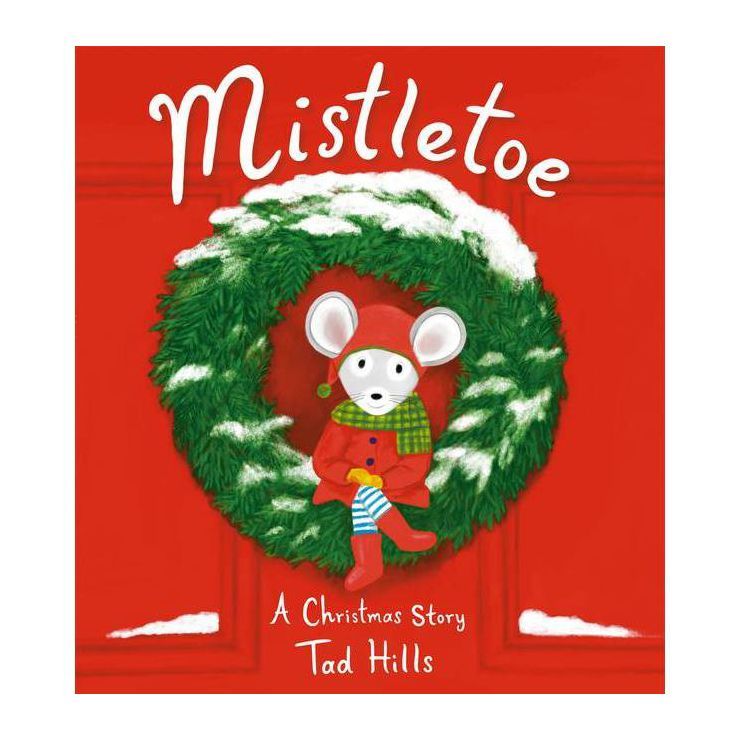 Mistletoe - by  Tad Hills (Hardcover) | Target