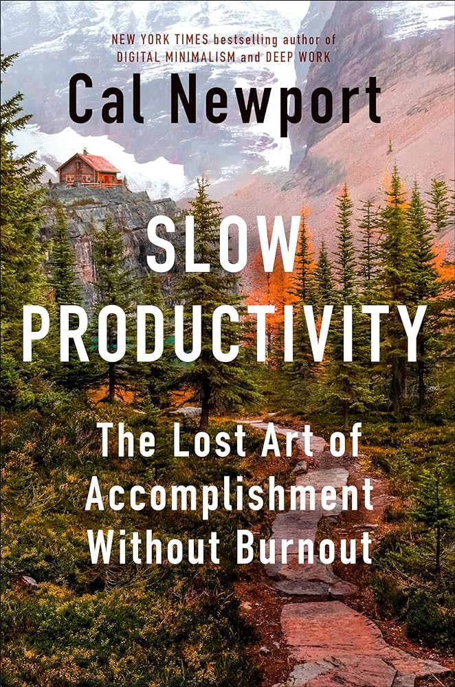 Slow Productivity: The Lost Art of Accomplishment Without Burnout | Amazon (US)