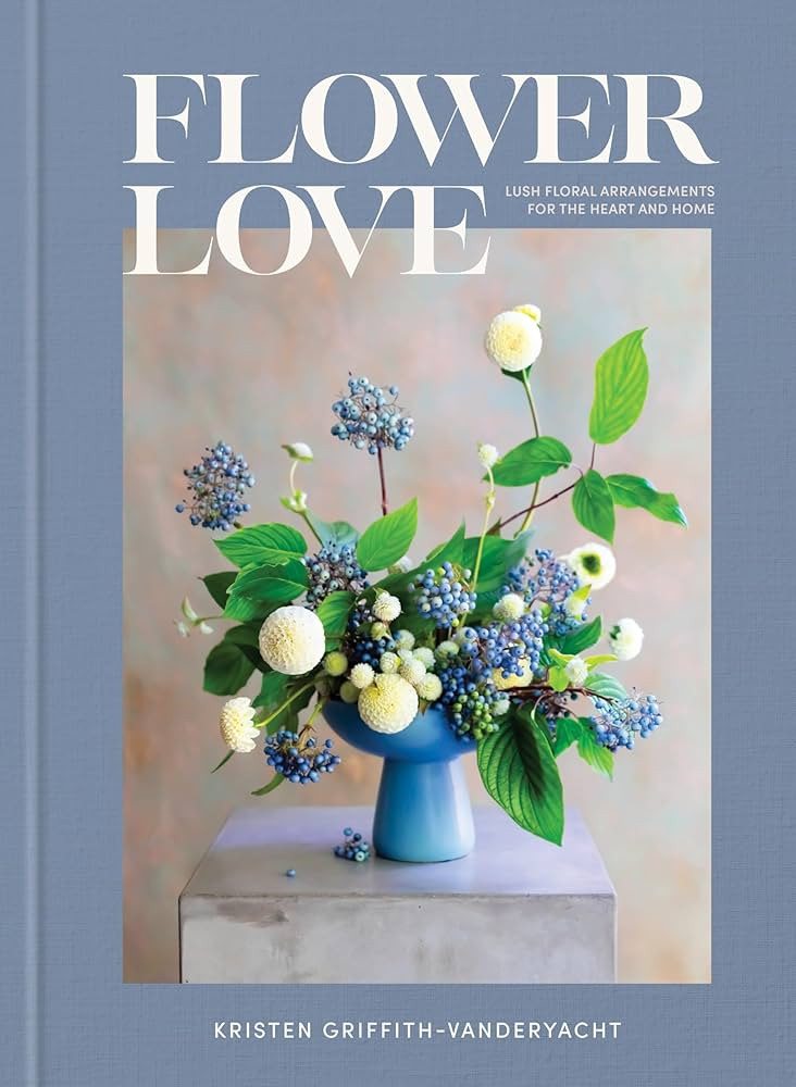 Flower Love: Lush Floral Arrangements for the Heart and Home | Amazon (CA)