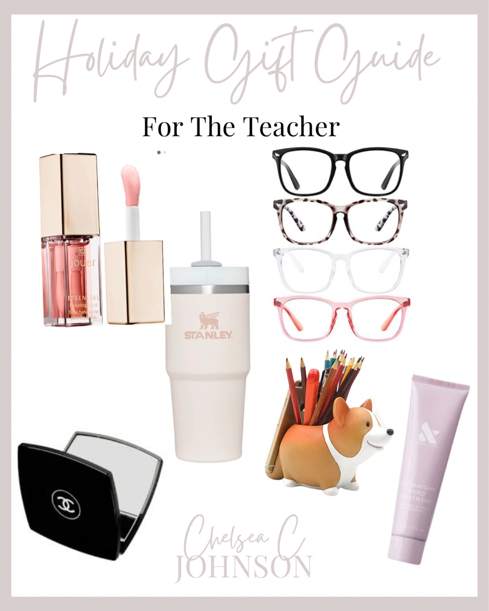 Teacher gifts
Lip oil
Blue light glasses
Hand serum
Stanley tumbler
Chanel mirror
Pen holder 


#LTKstyletip #LTKHoliday #LTKSeasonal