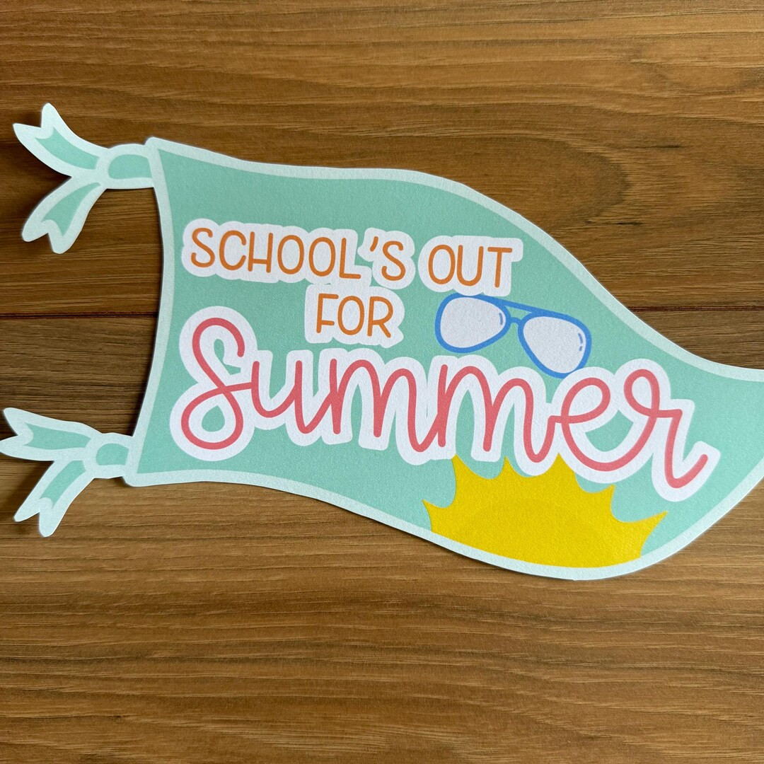 Schools Out for Summer Pennant, Last Day of School Printable, Teacher Appreciation Gift Flag, End... | Etsy (US)