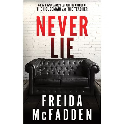 Never Lie - by  Freida McFadden (Paperback) | Target