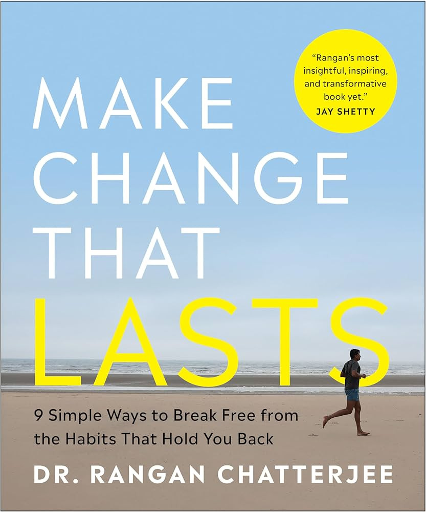 Make Change That Lasts: 9 Simple Ways to Break Free from the Habits That Hold You Back | Amazon (US)