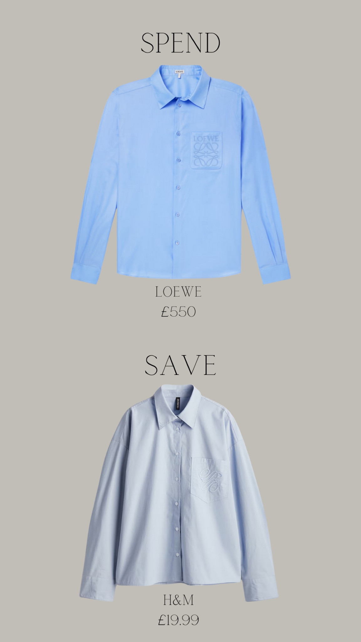 Spend or save
Blue embroidered shirt 
Loewe or H&M 


#LTKstyletip #LTKluxury #LTKuk