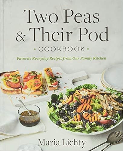 Two Peas & Their Pod Cookbook: Favorite Everyday Recipes from Our Family Kitchen | Amazon (US)