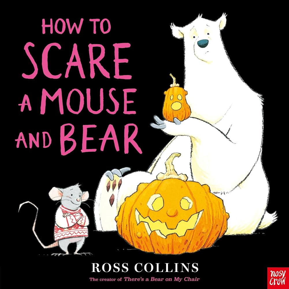 How to Scare a Mouse and Bear (Ross Collins' Mouse and Bear Stories) | Amazon (US)