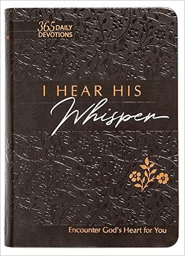 I Hear His Whisper: Encounter God's Heart for You, 365 Daily Devotions (The Passion Translation) ... | Amazon (US)