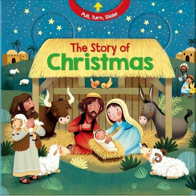 The Story of Christmas - by  Lori C Froeb (Board Book) | Target