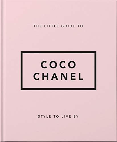 The Little Guide to Coco Chanel: Style to Live By (The Little Books of Lifestyle, 13) | Amazon (US)