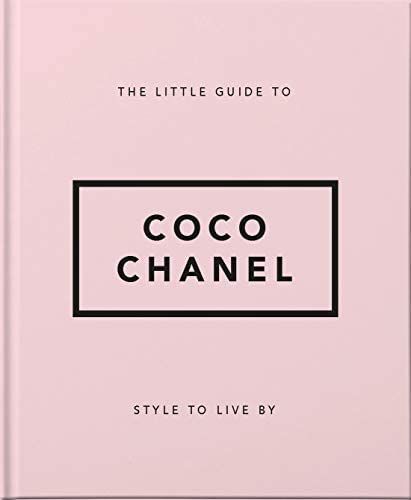 The Little Guide to Coco Chanel: Style to Live By (The Little Books of Lifestyle, 13) | Amazon (US)