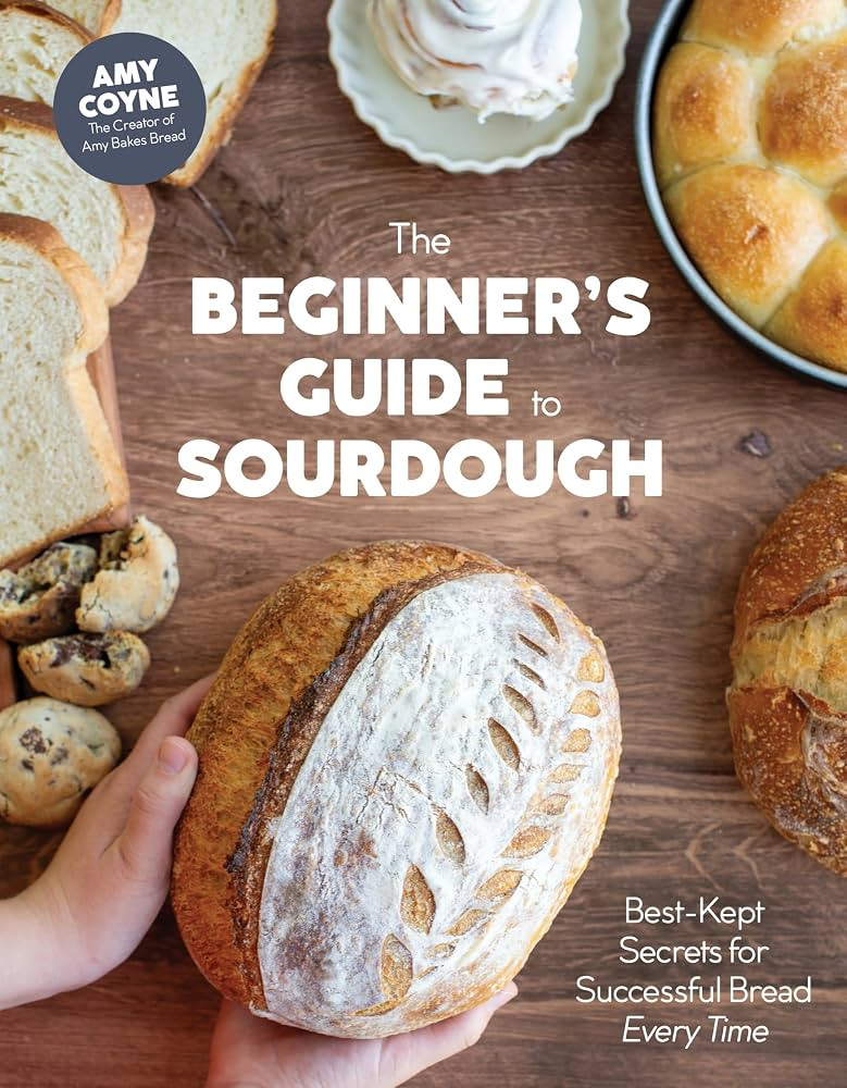 The Beginner's Guide to Sourdough: Best-Kept Secrets for Successful Bread Every Time﻿ | Amazon (US)