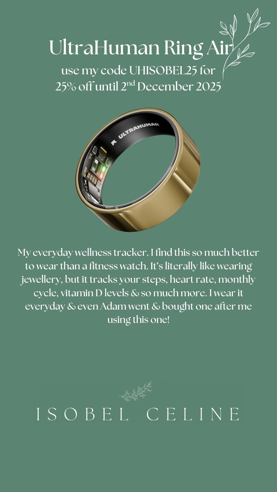 Ultra human Ring Air use code UHISOBEL25 for 25% off for Black Friday!

#LTKuk #LTKCyberWeek #LTKfitness