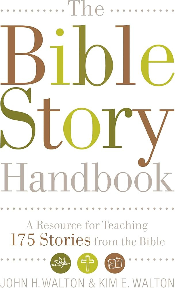The Bible Story Handbook: A Resource for Teaching 175 Stories from the Bible | Amazon (US)