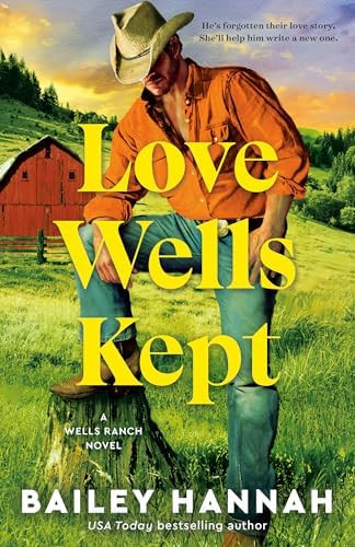 Love Wells Kept: A Wells Ranch Novel (The Wells Ranch Series Book 5) | Amazon (US)