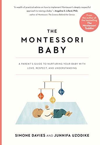 The Montessori Baby: A Parent's Guide to Nurturing Your Baby with Love, Respect, and Understandin... | Amazon (US)