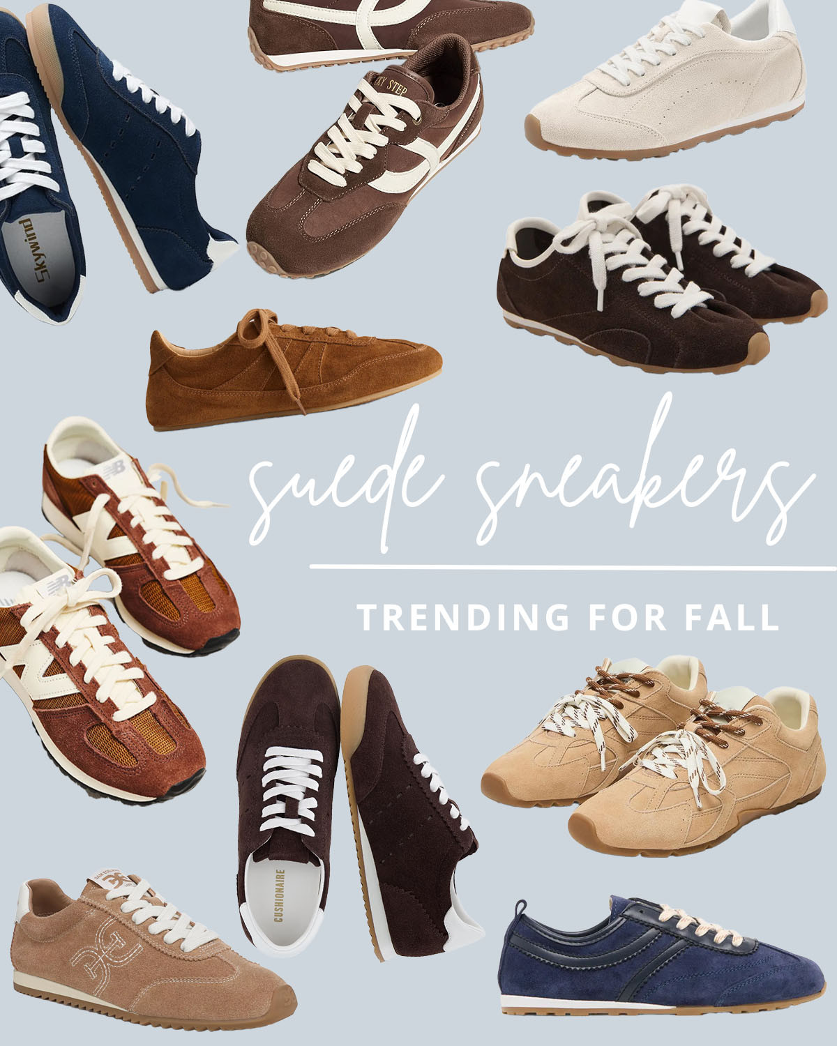 A cozy fall wardrobe needs a pair of classic suede sneakers. Tap to shop!

Navy suede sneakers, brown suede sneakers, cream suede sneakers, dark brown lace up sneakers, tan suede sneakers, rust suede sneakers, brown suede sneakers, tan suede sneakers, taupe suede sneakers, and navy suede sneakers. 

 #LTKootd #LTKSeasonal #LTKMidsize