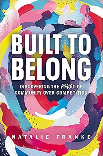 Built to Belong: Discovering the Power of Community Over Competition | Amazon (US)
