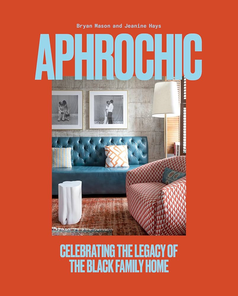 AphroChic: Celebrating the Legacy of the Black Family Home | Amazon (US)