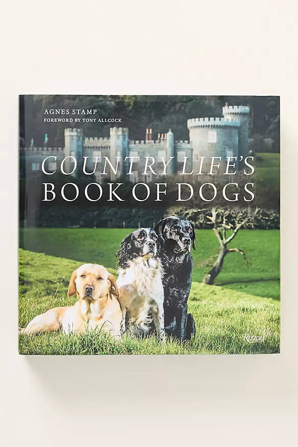 Country Life's Book of Dogs Hardcover Book | Anthropologie (US)