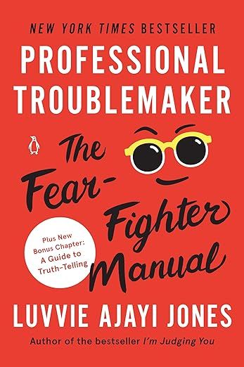 Professional Troublemaker: The Fear-Fighter Manual     Paperback – December 28, 2021 | Amazon (US)