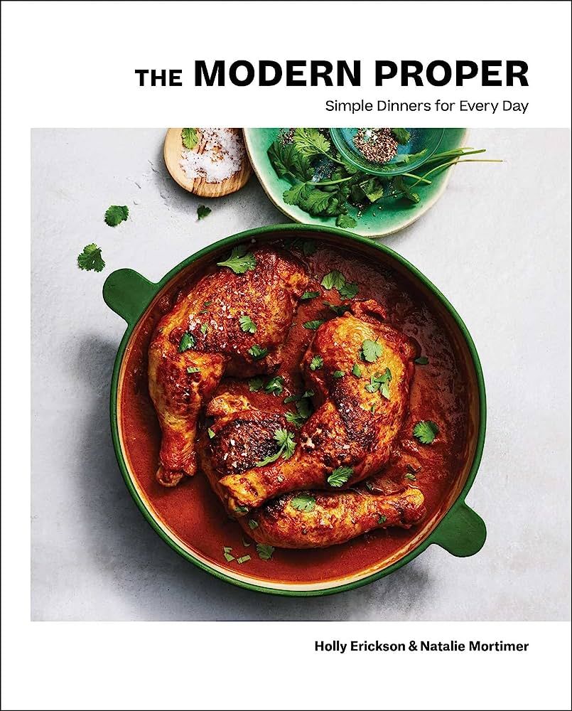 The Modern Proper: Simple Dinners for Every Day (A Cookbook) | Amazon (US)