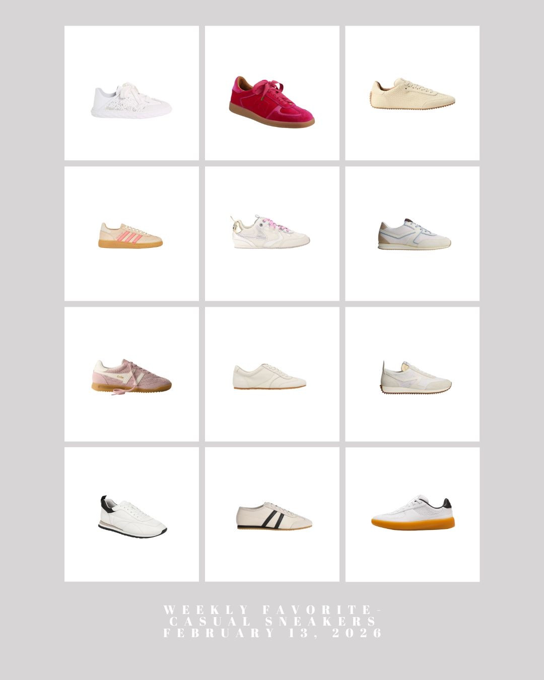 Weekly Favorites- Casual Sneakers- February 13, 2026 

#casualsneakers #womenssneakers #everydaysneakers #sneakerstyle #whitesneakers #comfortablefashion #effortlessstyle #offdutylook #weekendstyle #athleisurewear #casualoutfits #wardrobeessentials #streetstyleseasonless #fashionmusthaves #walkableshoes #shopwomenswear #giftablefashion #everydaystyle #modernlifestyle #womensfashion

#LTKActive #LTKSeasonal #LTKootd
