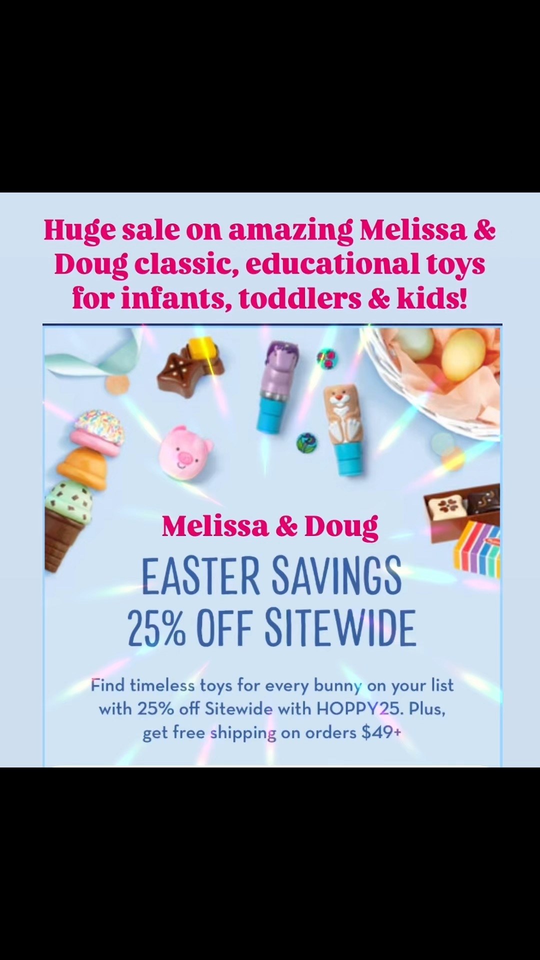 Melissa and Doug classic, high quality educational learning toys, games, puzzles, pretend play, wooden toys, arts and crafts and more are on SALE for 25% off right now! Take advantage of their spring Easter sale and stack up on these amazing activities and toys for infants, toddlers and kids! Plus get free shipping on orders over $49. Our family absolutely loves Melissa and Doug products for families!! They are made to less generations and won’t go out of style. #ltkbaby 

#LTKFamily #LTKKids #LTKSaleAlert