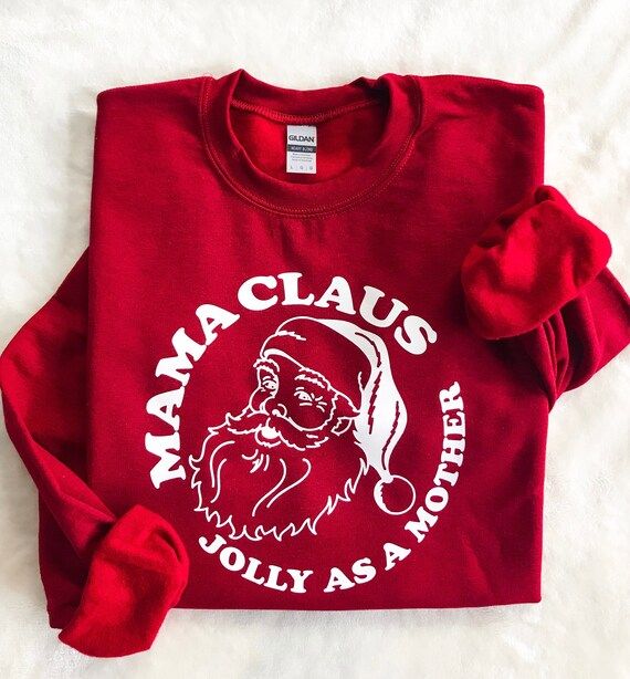 Mama Claus Jolly As A Mother Christmas Sweatshirt | Funny Holiday Crewneck | Etsy (US)