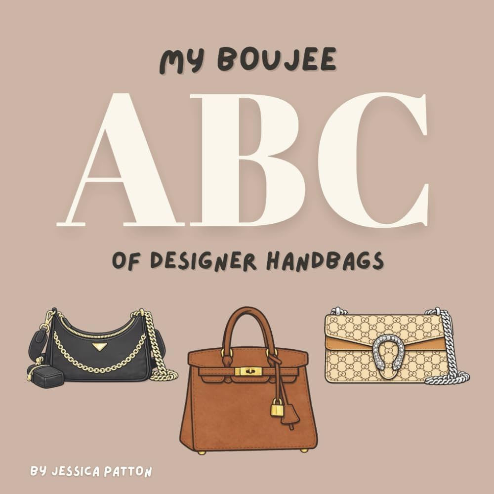 My Boujee ABC of Designer Handbags | Amazon (US)