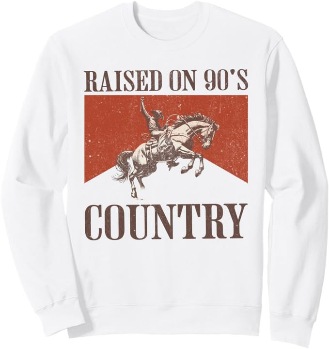 Retro Cowboy Horseback Western Rodeo Raised On 90's Country Sweatshirt | Amazon (US)