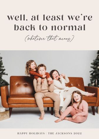 "Back to Normal" - Customizable Holiday Photo Cards in Beige by Melanie Severin. | Minted