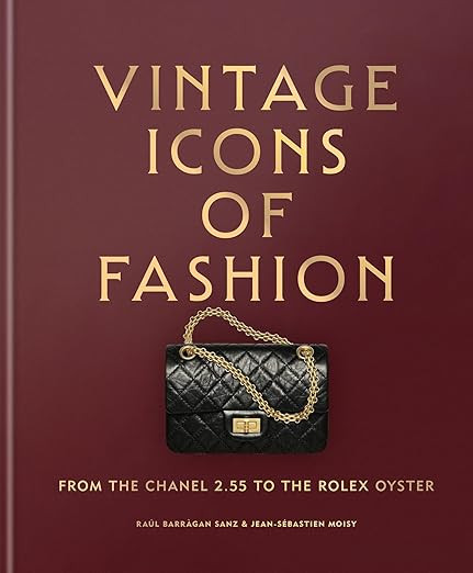 Vintage Icons of Fashion: From the Chanel 2.55 to the Rolex Oyster | Amazon (US)