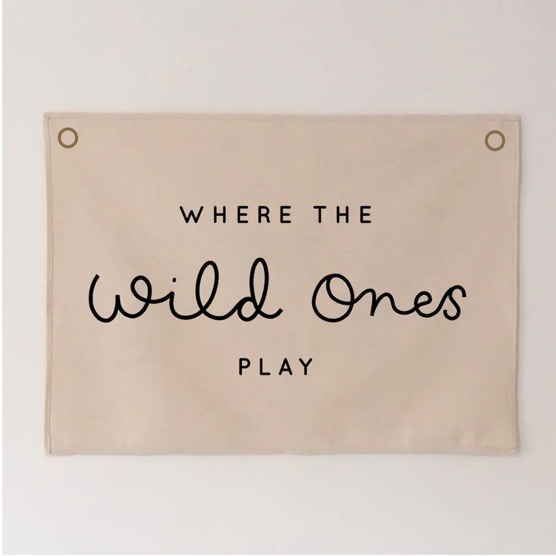 Where the Wild Ones Play Banner 70x50cm Hand Lettered Version - Etsy UK | Etsy (US)