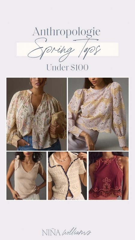 Anthro spring tops under $100!  Neutral tops - summer tops - lace tops - spring outfitts

#LTKfindsunder100 #LTKworkwear #LTKstyletip