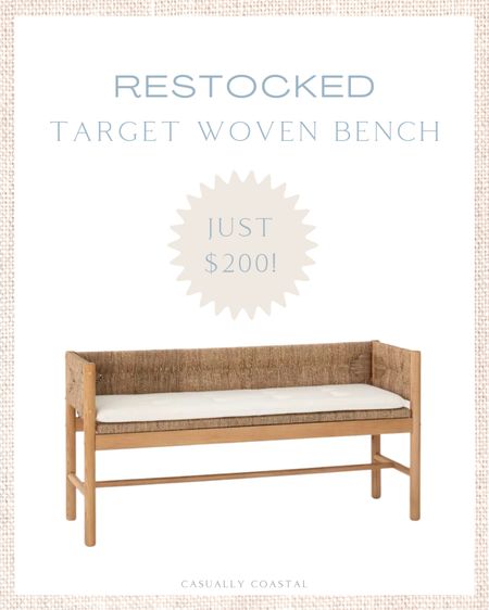 Love this little woven bench and it’s pretty reasonably priced! Great for an entryway, as extra seating in a living room or at the foot of a bed! It sells out FAST every time it's restocked so don't delay on this one! 
- 
home decor, coastal decor, beach house decor, beach decor, beach style, coastal home, coastal home decor, coastal decorating, coastal interiors, coastal house decor, woven bench, bench for bedroom, bench for entryway, coastal furniture, rattan bench, woven bench, designer look for less, designer inspired, home decor dupe, bedroom furniture, entryway furniture, extra seating, entryway bench, target home decor, target furniture, coastal bench

#LTKstyletip #LTKhome
