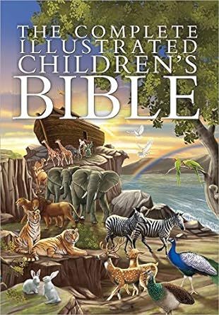 The Complete Illustrated Children's Bible (The Complete Illustrated Children’s Bible Library) | Amazon (US)