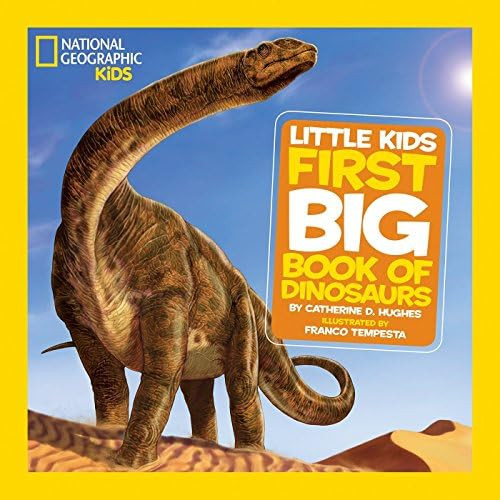 National Geographic Little Kids First Big Book of Dinosaurs (National Geographic Little Kids Firs... | Amazon (US)