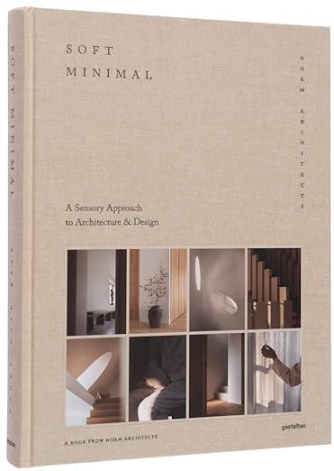 Soft Minimal: Norm Architects: A Sensory Approach to Architecture and Design | Amazon (US)