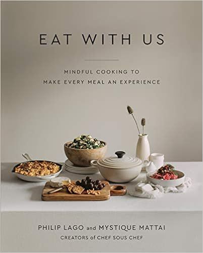 Eat With Us: Mindful Recipes to Make Every Meal an Experience    Hardcover – April 6, 2021 | Amazon (US)