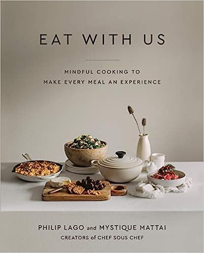 Eat With Us: Mindful Recipes to Make Every Meal an Experience    Hardcover – April 6, 2021 | Amazon (US)