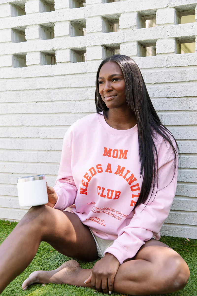 Mom Needs a Minute Club Sweatshirt | Girl Tribe Co.
