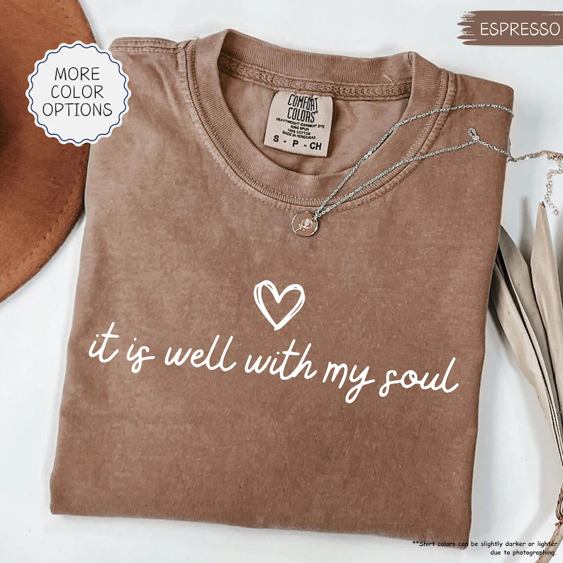 Comfort Colors\u00ae It is Well With My Soul Shirt, Trendy Christian Girl Shirt, Faith Shirt for ... | Etsy (Global)